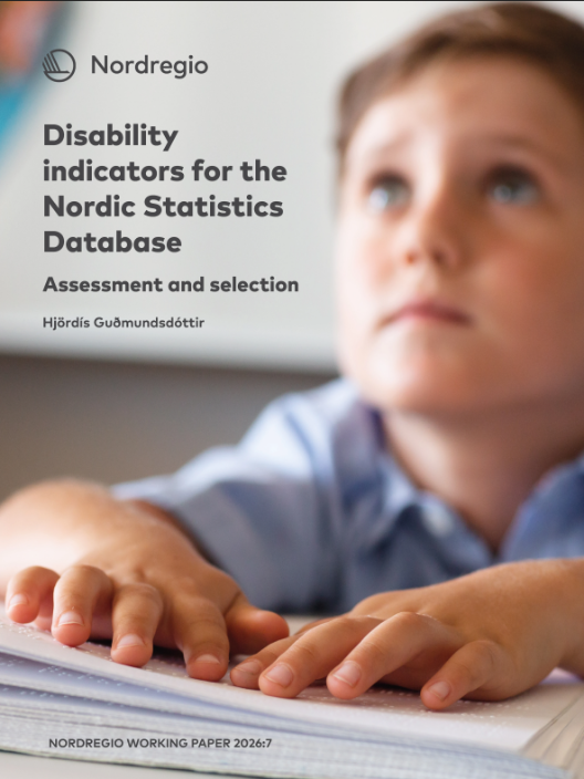 Report cover for Disability indicators for the Nordic Statistics Database: assessment and selection. Nordregio Working paper 2026:7. Boy reading braille. Nordregio logo. 