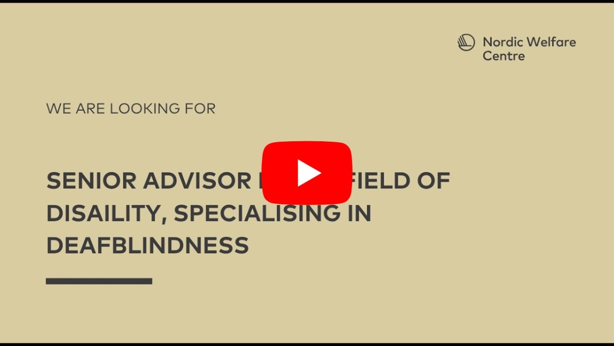 Recruitment banner from Nordic Welfare Centre seeking a Senior Adviser in disability with a focus on deafblindness.